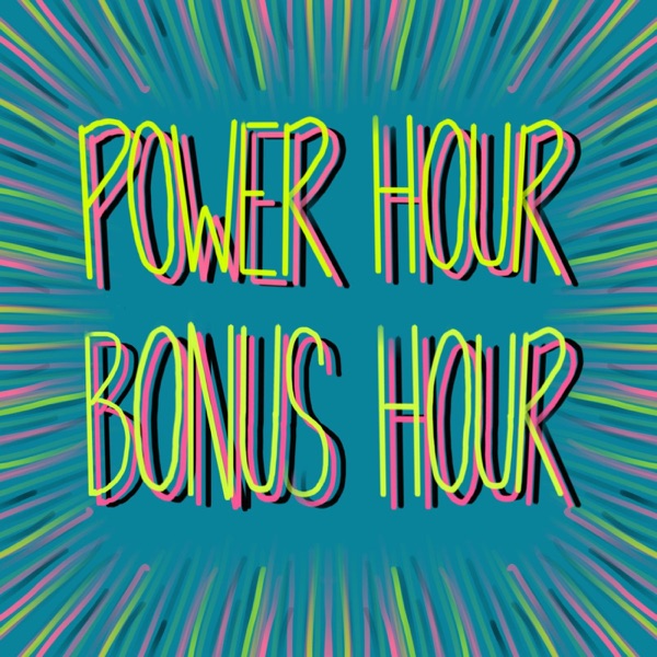 Power Hour Bonus Hour