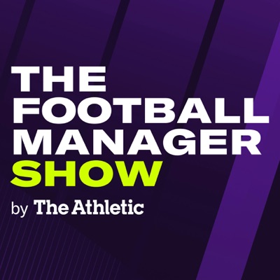 The Football Manager Show by The Athletic:The Athletic