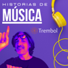 Trembol | Historias de Música - Javier Concha