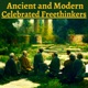 Ancient & Modern Celebrated Freethinkers