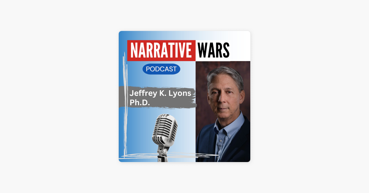 ‎Jeffrey K Lyons Narrative Wars: 4 JUN 2024 - The USA Is Now a Banana Republic - After the Trump Conviction, Dr. Fauci is Caught Hiding the Truth of COVID-19 Origins, Scientists Confirmed the COVID-19 Virus was Unnatural on Apple Podcasts