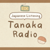 Tanaka Radio | Japanese Podcast - Learn Japanese with Tanaka san