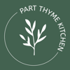 Part Thyme Kitchen Podcast - Part Thyme Kitchen