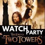 Episode 18: The Nerd Towers - Lord of the Rings Catholic Watch Party: The Two Towers