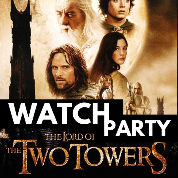 Episode 18: The Nerd Towers - Lord of the Rings Catholic Watch Party: The Two Towers photo