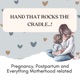 Hand That Rocks The Cradle : Pregnancy, Postpartum and Everything Mom & Motherhood Related