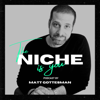 The Niche Is You - Matthew Gottesman