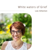 47. White Waters of Grief | Lee Atherton