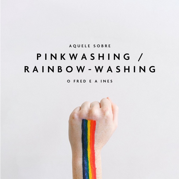Aquele Sobre Pink Washing/Rainbow-Washing photo