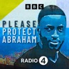 Please Protect Abraham