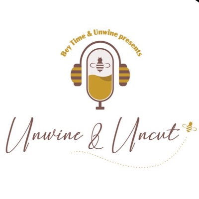 Beytime and Unwine Presents: Unwine & Uncut:Beytime and Unwine