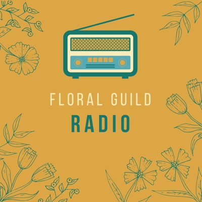 Floral Guild Radio:Philadelphia Floral Guild