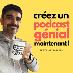 Qu’est-ce qui rend ton podcast génial !?
