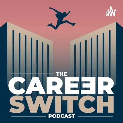 The Career Switch Podcast