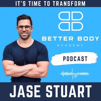 Better Body Academy Podcast Better Body Academy Podcast