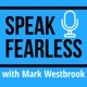 Speak Fearless Episode 10:  Help! People Say My Voice is Boring! Voice Archetypes - The Top Secret to Sounding Vocally Engaging in Speeches and Presentations.