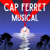 Cap Ferret Musical