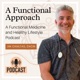 A Functional Approach with Dr. Jim Chialtas