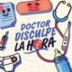 Doctor Disculpe La Hora