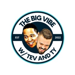 The Big Vibe with Tev and Ty (Trailer)