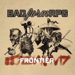 Frontier | Bad Form RPG