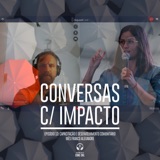 S2E3 | Capacitação e Desenvolvimento Comunitário | Inês Franco Alexandre - Movimento Transformers