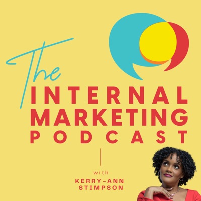 The Internal Marketing Podcast