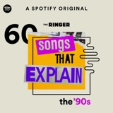 Image of 60 Songs That Explain the '90s podcast