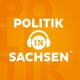 Politik in Sachsen - Der Podcast