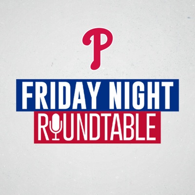 Phillies Friday Night Roundtable Phillies Friday Night Roundtable