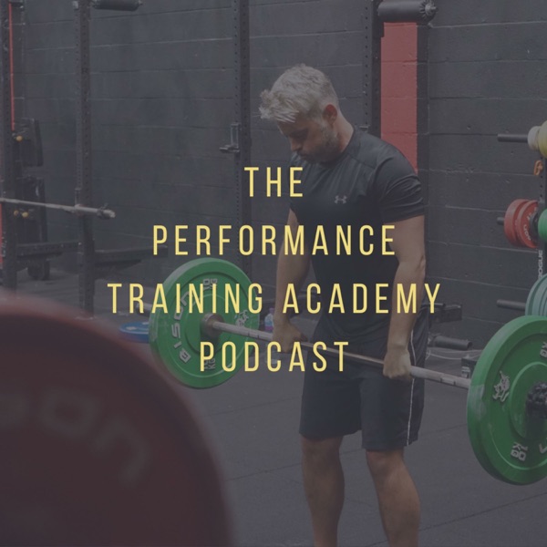 The Performance Training Academy Podcast