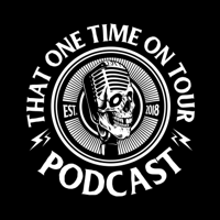 That One Time On Tour podcast