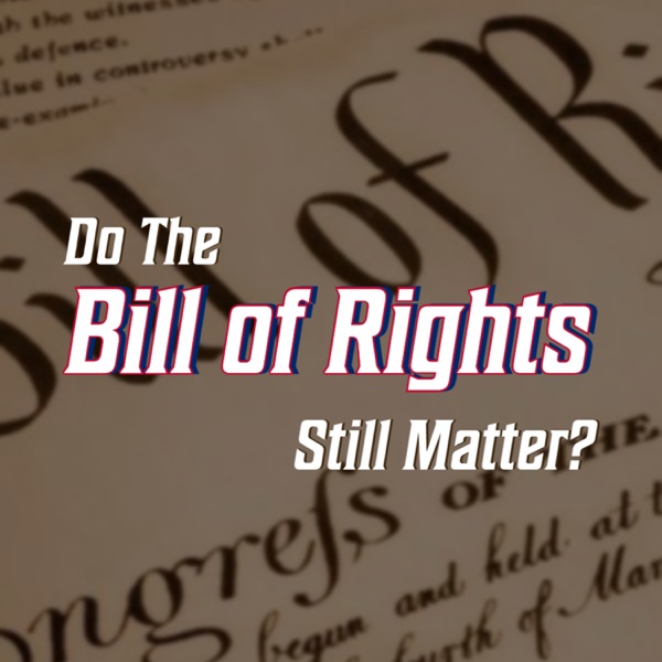 Are The Bill of Rights here to stay? | Ep 89 photo