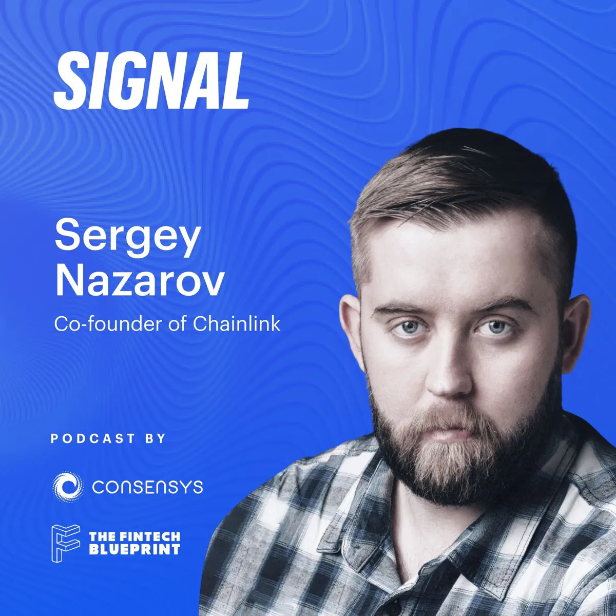 The Truth Machine w/ Sergey Na…–SIGNAL by ConsenSys – Apple Podcasts