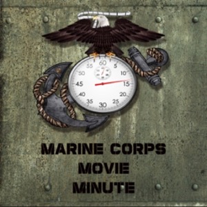 The Marine Corps Movie Minute