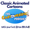 CARTOONERIFIC! Classic Animated Cartoons - Brian Mitchell