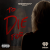 To Die For - Tenderfoot TV and iHeartPodcasts