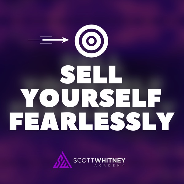 Sell Yourself Fearlessly