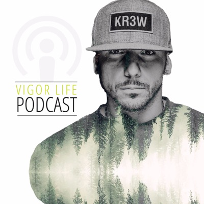 Vigor Life Podcast Vigor Life Podcast
