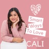 Smart Ways to Love with Cali