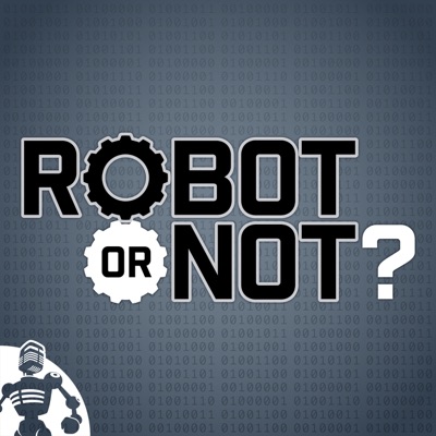 Robot or Not? Robot or Not?