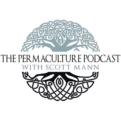 The Permaculture Podcast:Scott Mann