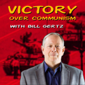 Victory Over Communism with Bill Gertz - Bill Gertz