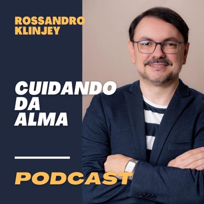 Cuidando da Alma:Rossandro Klinjey