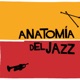 Anatomía del Jazz