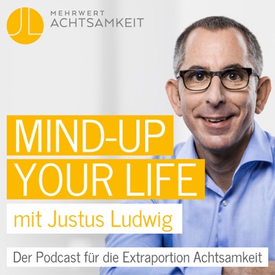 "mind-up your life" - mit Achtsamkeit