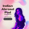 Indian Abroad Pod