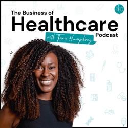 #300 Celebrating 300 Business of Healthcare Podcast episodes with Tara Humphrey & James Somauroo