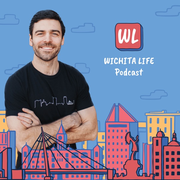 Wichita Life Podcast