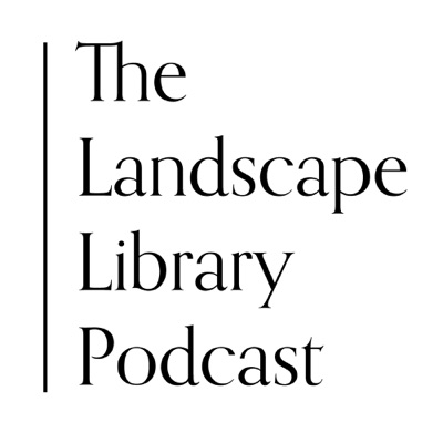 The Landscape Library Podcast